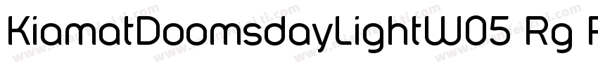 KiamatDoomsdayLightW05 Rg Regular字体转换
